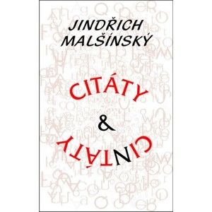 Jindřich Malšínský - Citáty a cintáty
