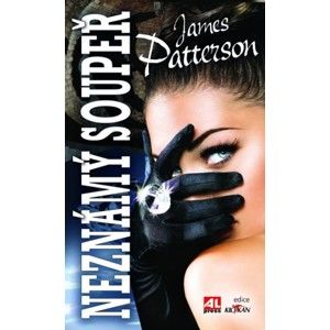 James Patterson - Neznámý soupeř
