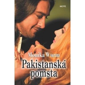 Monika Wurm - Pakistanská pomsta