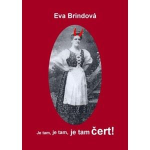 Eva Brindová - Je tam, je tam, je tam čert!