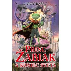 Guy Bass - Princ Žabiak a koniec sveta