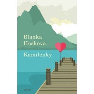 Blanka Hošková - Kamilenky