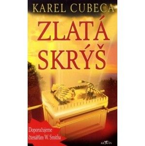 Karel Cubeca - Zlatá skrýš