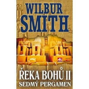 Wilbur Smith - Řeka Bohů II. - Sedmý pergamen