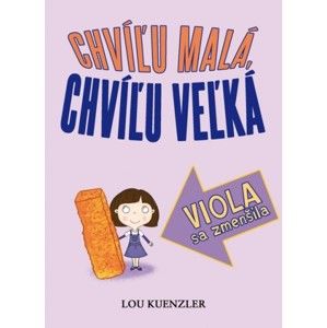 Lou Kuenzler - Viola sa zmenšila