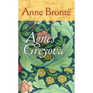 Anne Bronte - Agnes Greyová