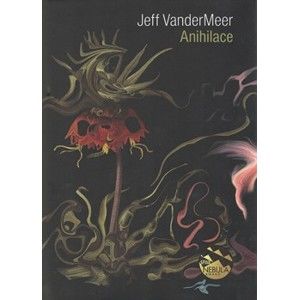 Jeff Vandermeer - Anihilace