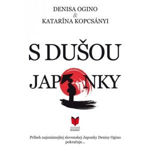 Denisa Ogino, Katarína Kopcsányi - S dušou Japonky