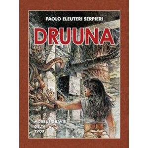 Paolo Eleuteri Serpieri - Druuna (Brožovaná väzba)
