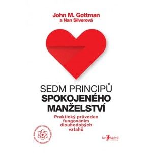 John M. Gottman, Nan Silver - Sedm principů spokojeného manželství