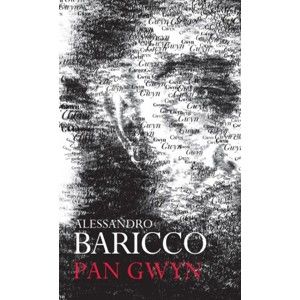 Alessandro Baricco - Pan Gwyn