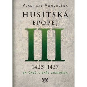 Vlastimil Vondruška - Husitská epopej III (1426 - 1440)