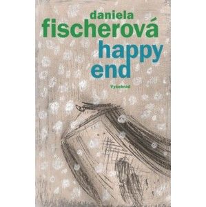 Daniela Fischerová - Happy end