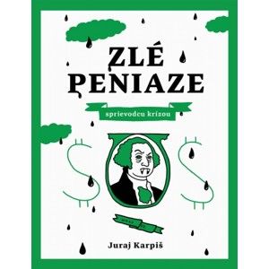 Juraj Karpiš - Zlé peniaze