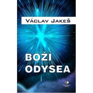 Václav Jakeš - Boží Odysea
