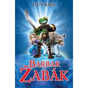 Guy Bass - Barbar Žabák