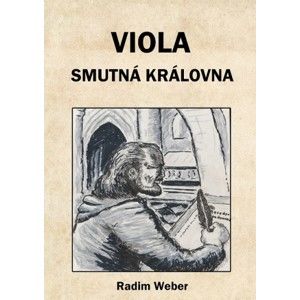 Radim Weber - Viola - smutná královna