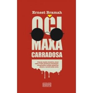 Ernest Bramah - Oči Maxa Carradosa