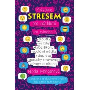 Nicola Morgan - Průvodce stresem pro náctileté