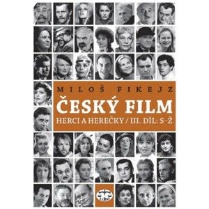 Miloš Fikejz - Český film III