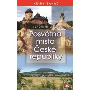 Vladimír Liška - Posvátná místa České republiky