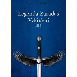 Jakub Volšanský - Legenda Zaradas, díl 1.