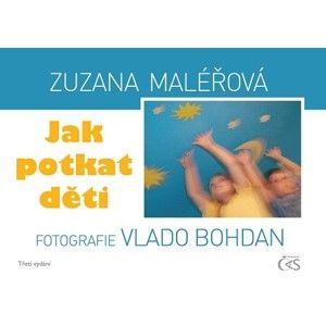 Zuzana Maléřová - Jak potkat děti