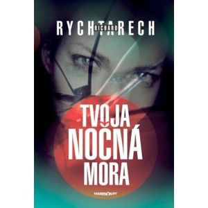 Richard Rychtarech - Tvoja nočná mora