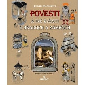 Renáta Matúšková, Jiří Holub - Povesti a iné zvesti o hradoch a zámkoch / Vzbura strašidiel