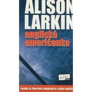 Alison Larkin - Anglická Američanka