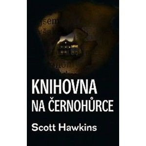 Scott Hawkins - Antik Knihovna na Černohůrce