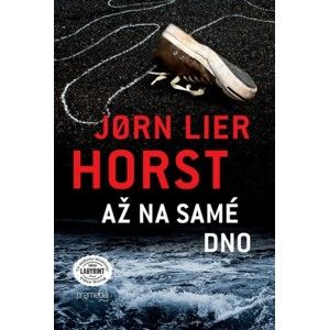 Jørn Lier Horst - Až na samé dno