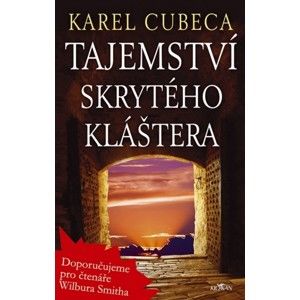 Karel Cubeca - Tajemství skrytého kláštera