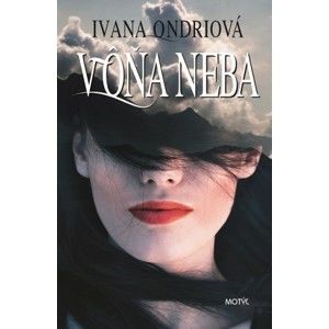 Ivana Ondriová - Vôňa neba