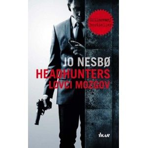 Jo Nesbo - Headhunters - Lovci mozgov