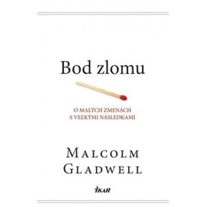 Malcolm Gladwell - Bod zlomu