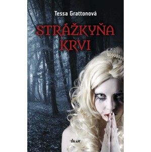 Tessa Grattonová - Strážkyňa krvi
