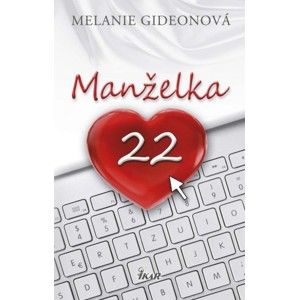 Melanie Gideonová - Manželka 22