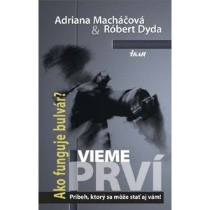 Adriana Macháčová, Róbert Dyda - Vieme prví
