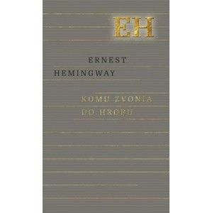 Ernest Hemingway - Komu zvonia do hrobu
