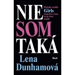 Lena Dunham - Nie som taká