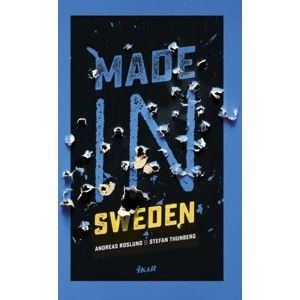 Anders Roslund, Stefan Thunberg - Made in Sweden