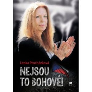 Lenka Procházková - Nejsou to bohové!