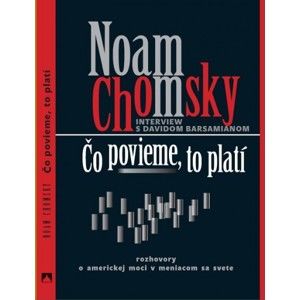 Noam Chomsky - Čo povieme, to platí