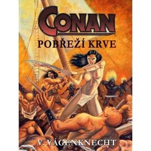 Václav Vágenknecht - Conan - pobřeží krve