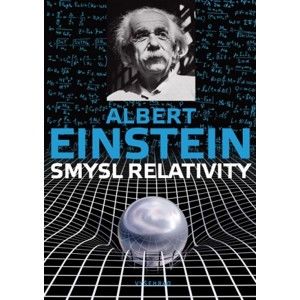 Albert Einstein - Smysl relativity