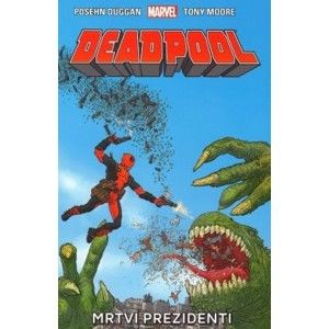 Deadpool 01: Mrtví prezidenti