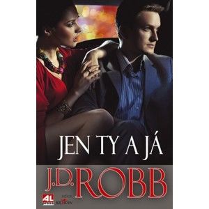 J.D. Robb - Jen ty a já