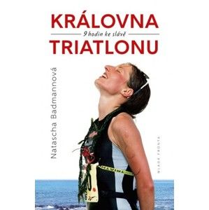 Natascha Badmann - Královna triatlonu