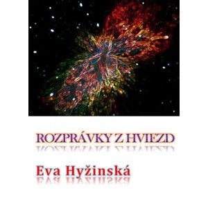 Eva Hyžinská - Rozprávky z hviezd